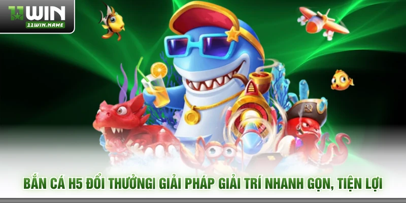 Bắn cá H5