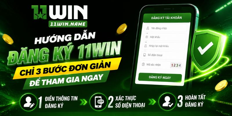 Hướng dẫn đăng ký 11WIN